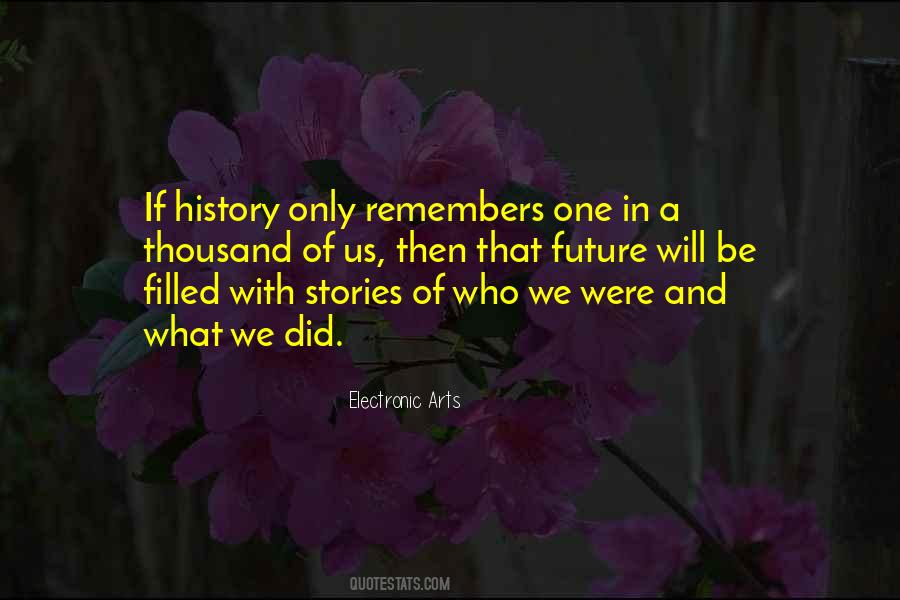 Quotes About History Future #143574