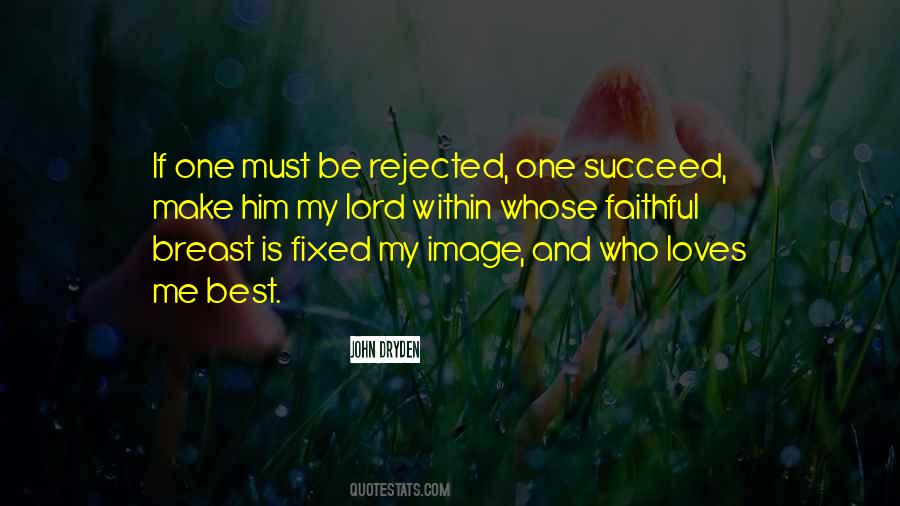 One Who Loves Us Quotes #11356