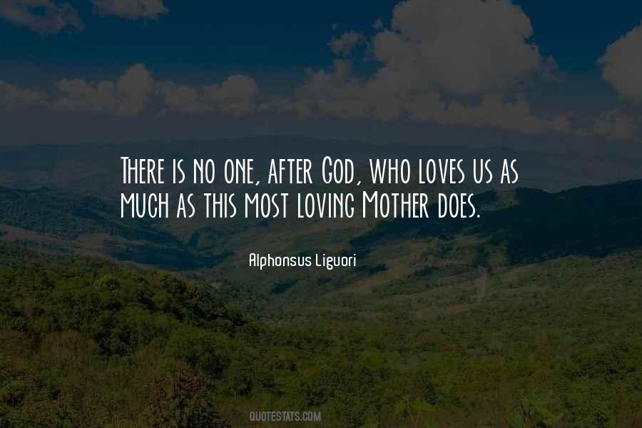 One Who Loves Us Quotes #1226727