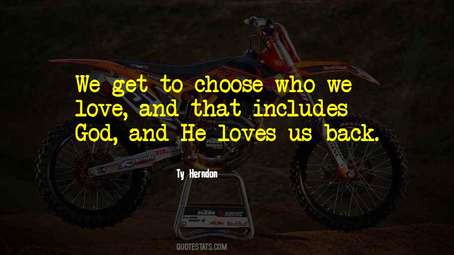 One Who Loves Us Quotes #4040