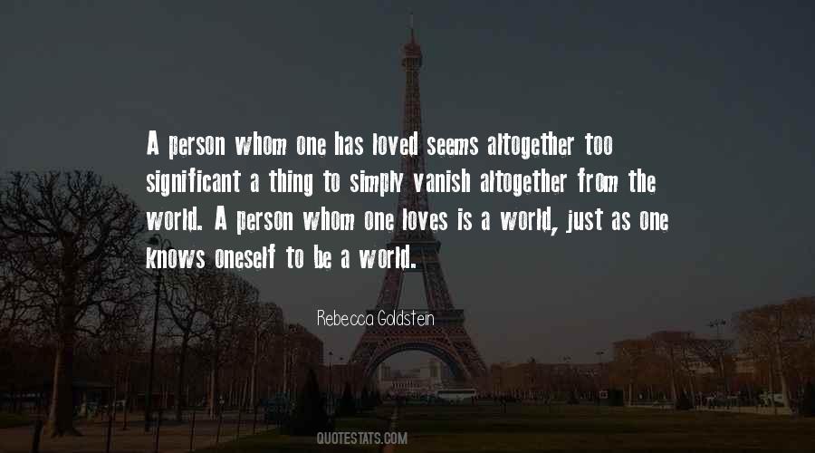 One Who Loves Us Quotes #8119
