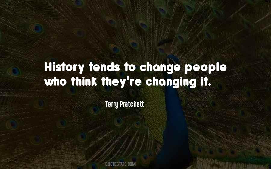 Quotes About History Changing #1756745