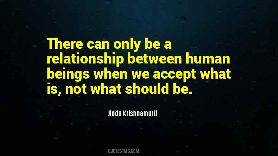 What A Relationship Should Be Quotes #106652