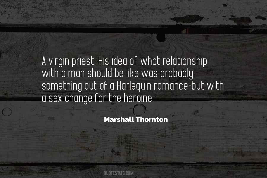 What A Relationship Should Be Quotes #1106621