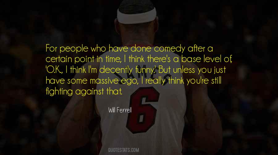 Fighting Ego Quotes #1299308