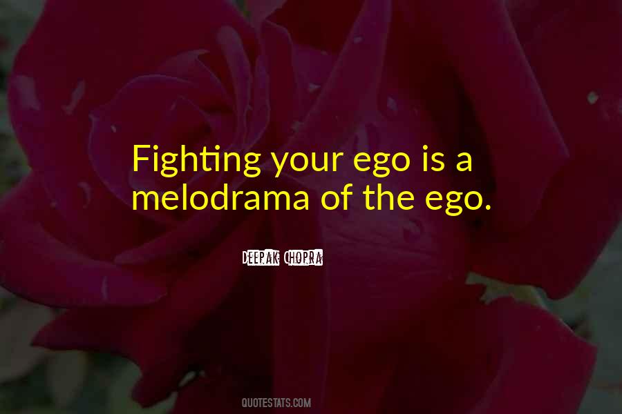 Fighting Ego Quotes #839896
