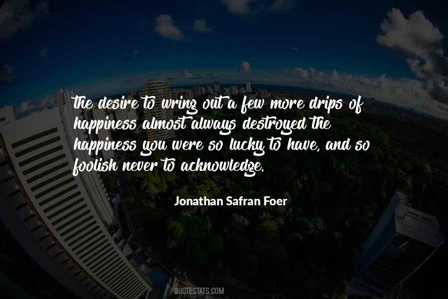 Desire Happiness Quotes #1343077
