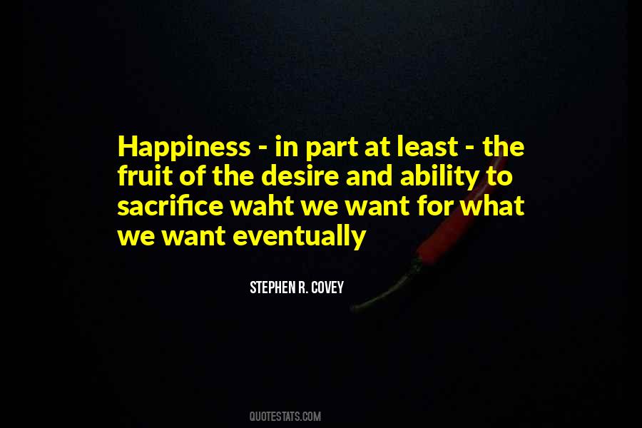 Desire Happiness Quotes #318730