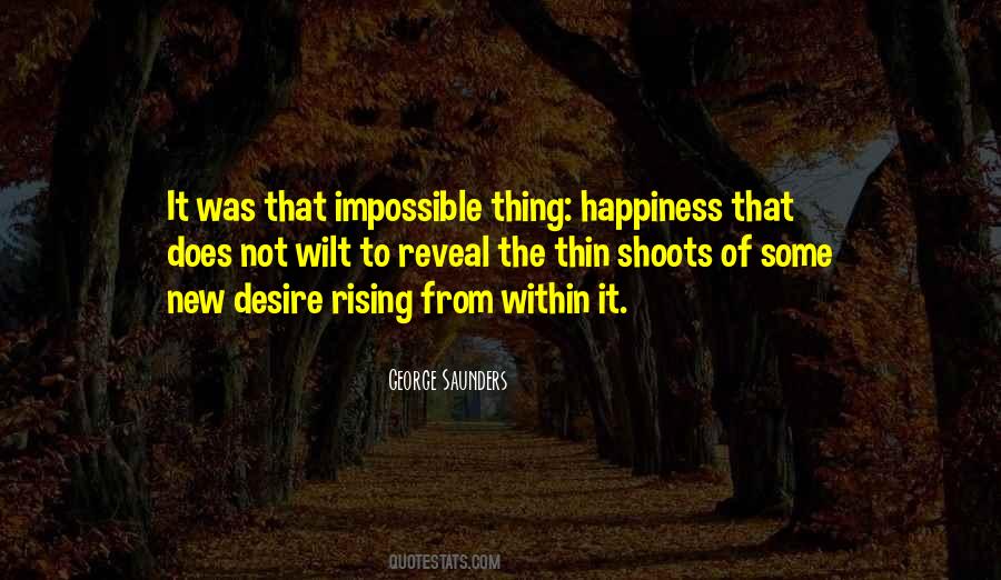 Desire Happiness Quotes #432142