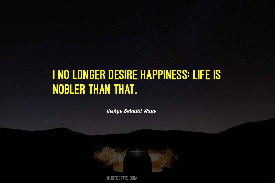 Desire Happiness Quotes #625034