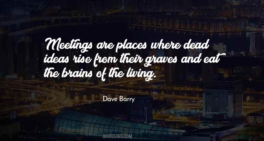 Ideas Of Living Quotes #1175526