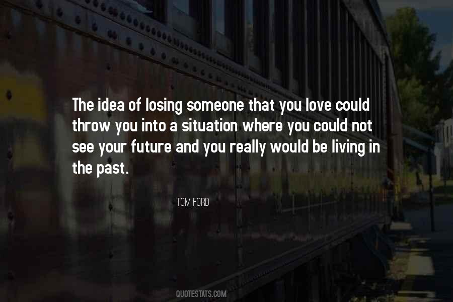 Ideas Of Living Quotes #1877114