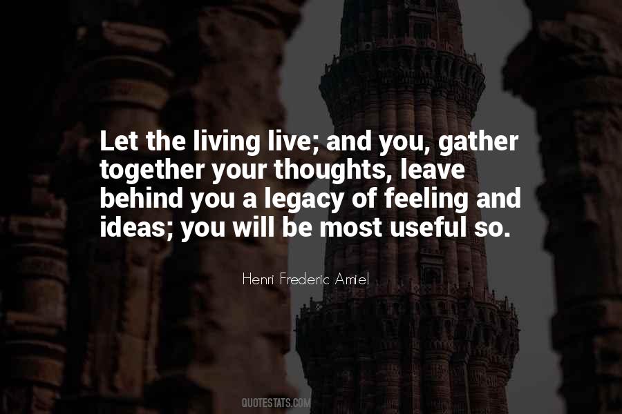 Ideas Of Living Quotes #249776