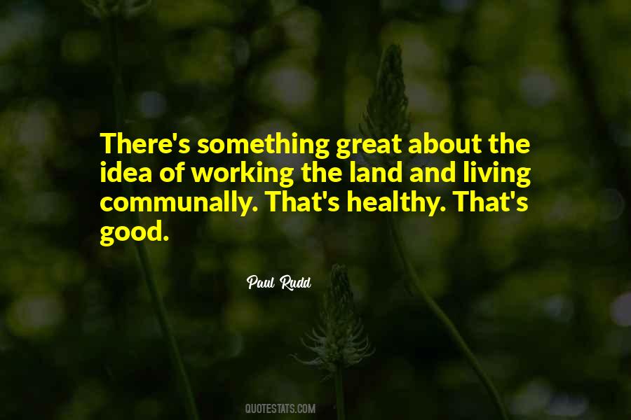 Ideas Of Living Quotes #744701