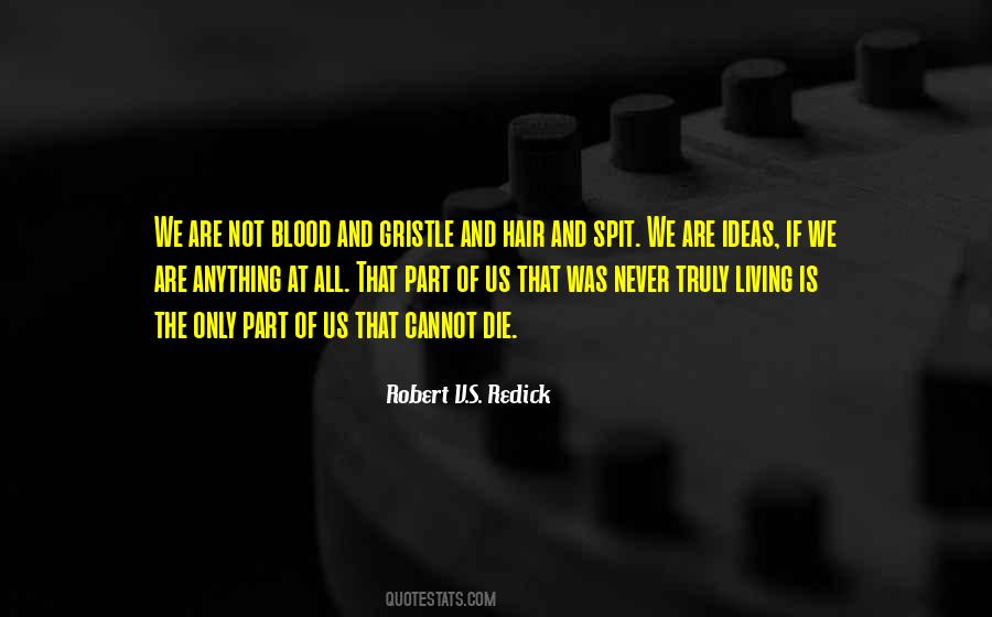 Ideas Of Living Quotes #944481