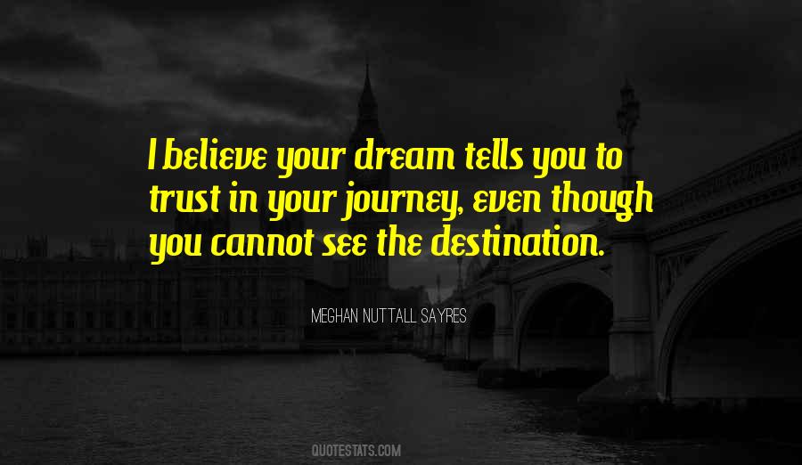 Journey Dream Quotes #741687