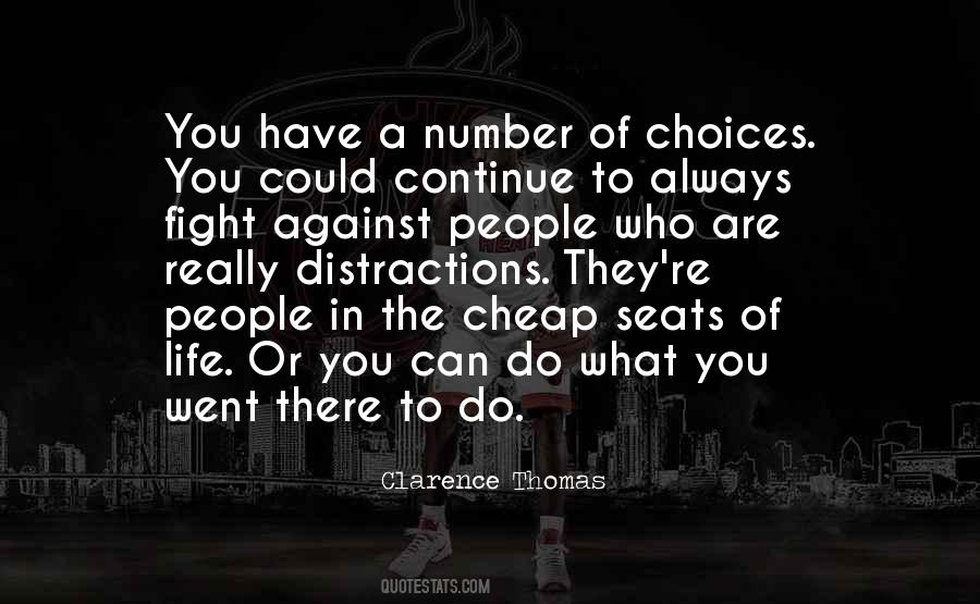 You Always Have Choices Quotes #1087893