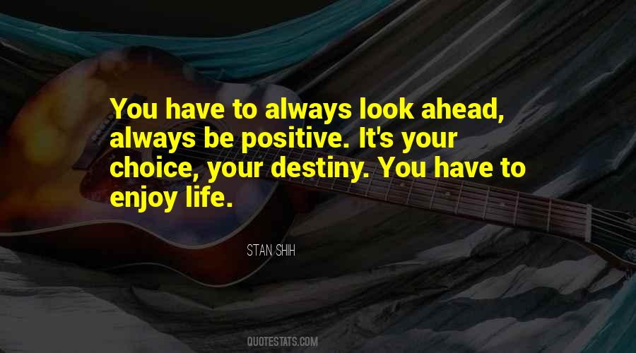 You Always Have Choices Quotes #1651622