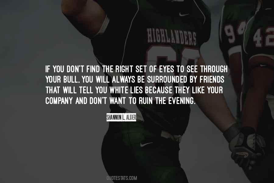 Surrounded By The Best Quotes #365120