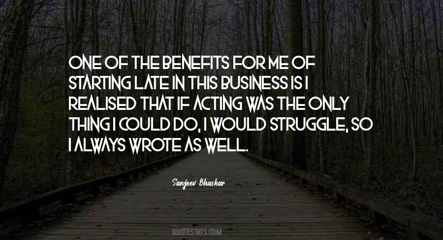 Business Struggle Quotes #1324985