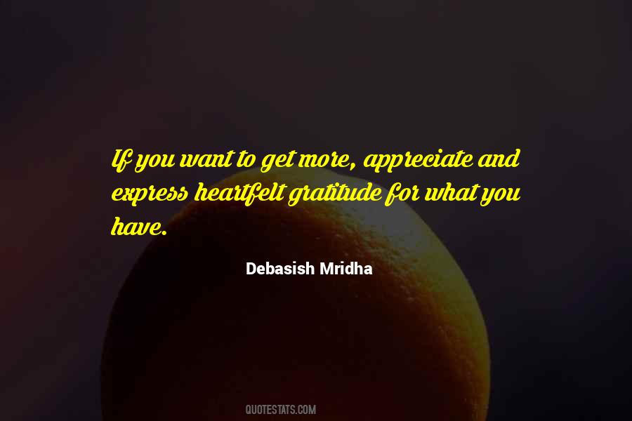 Gratitude For What You Have Quotes #348096