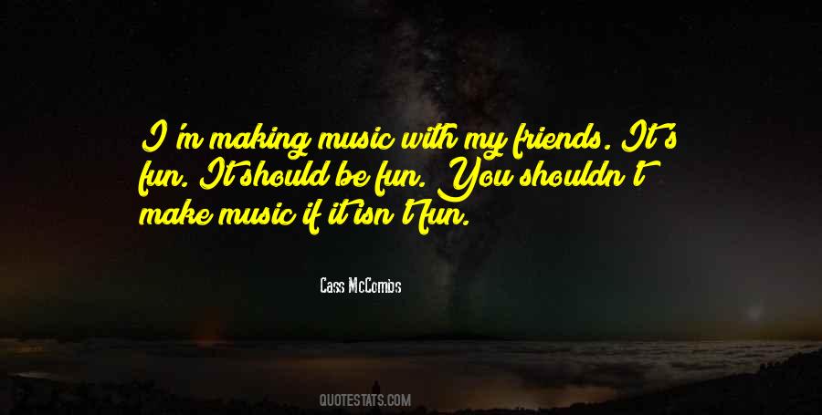 Friends Music Quotes #286439