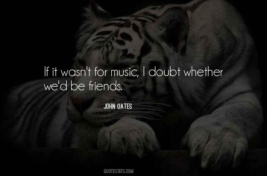 Friends Music Quotes #730314