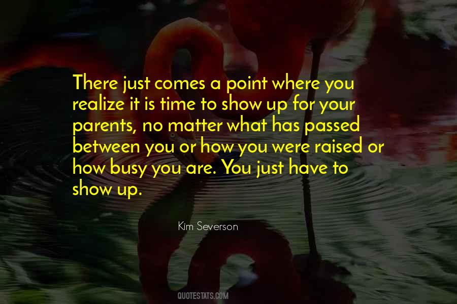 No Matter How Busy We Are Quotes #268575