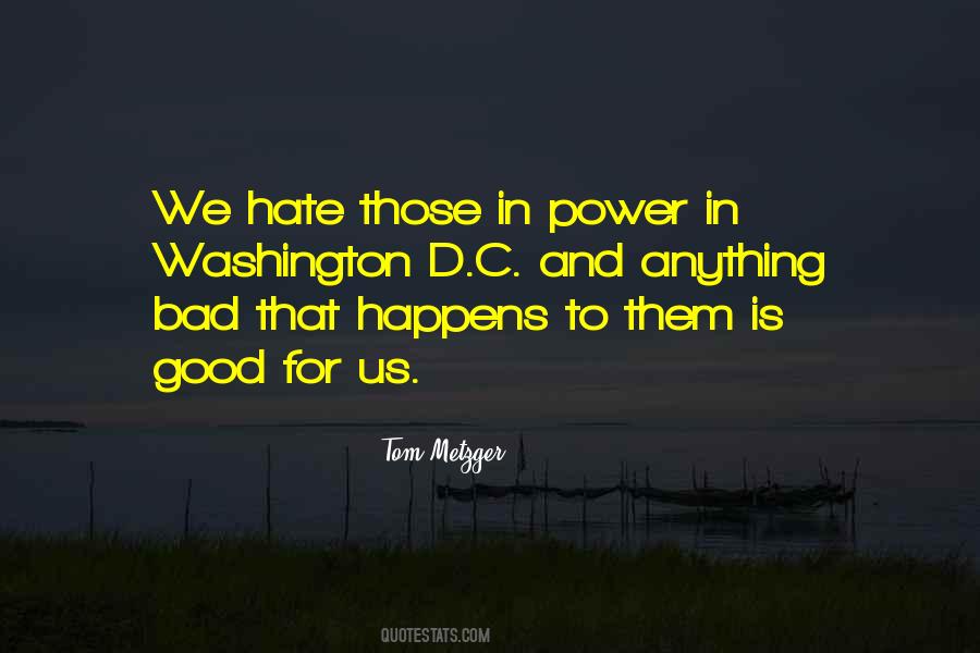 Bad Power Quotes #1414572