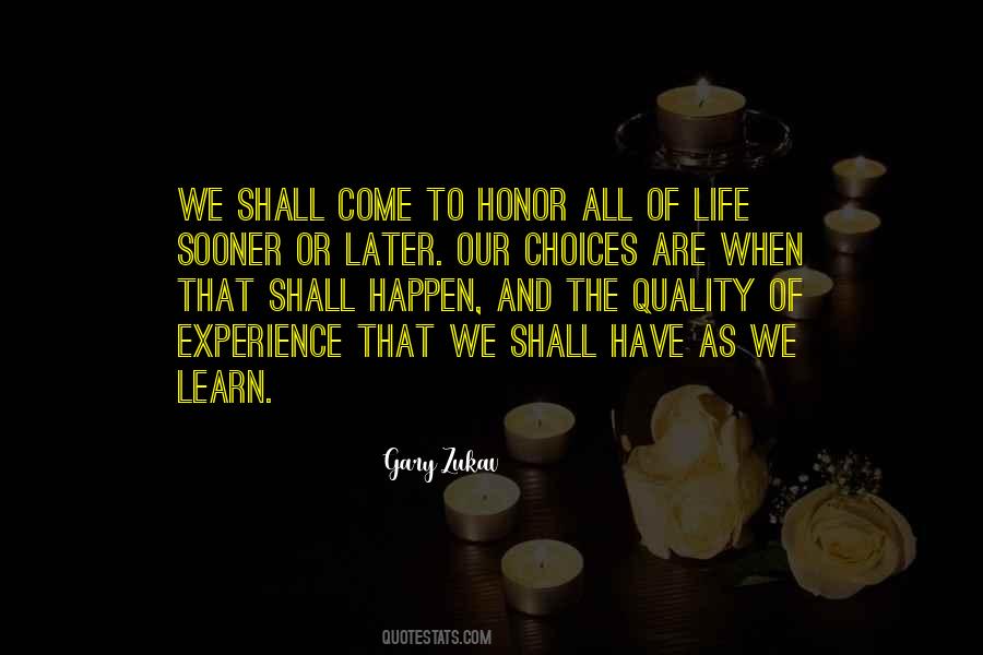 We Are Our Choices Quotes #273045