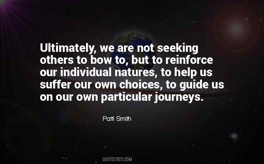 We Are Our Choices Quotes #361366