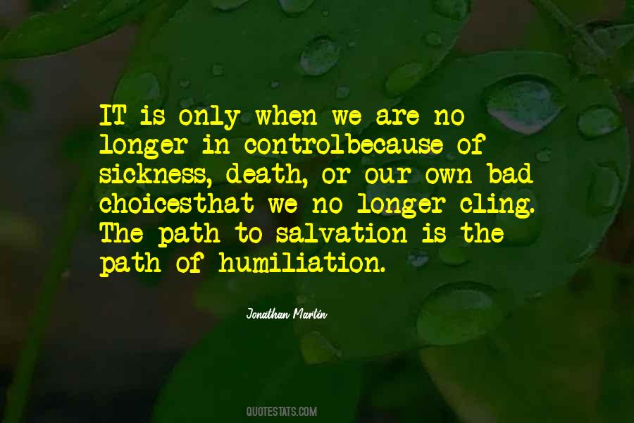 We Are Our Choices Quotes #578757
