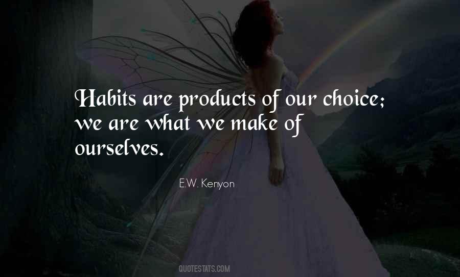 We Are Our Choices Quotes #667470