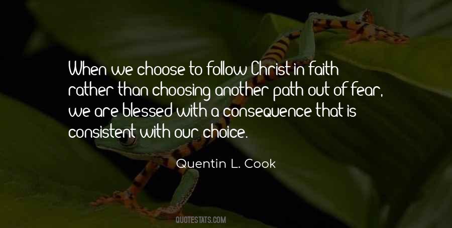 We Are Our Choices Quotes #939962