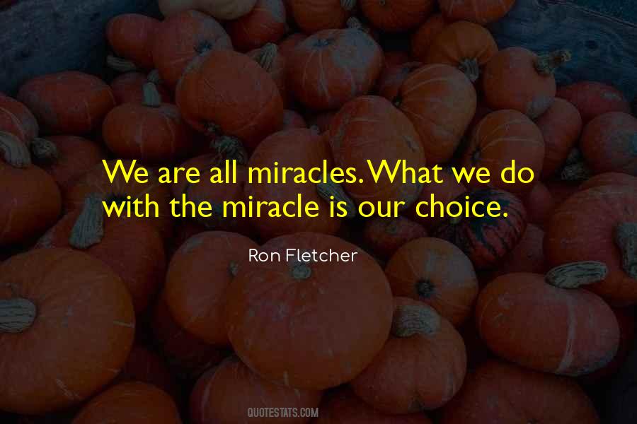 We Are Our Choices Quotes #946647