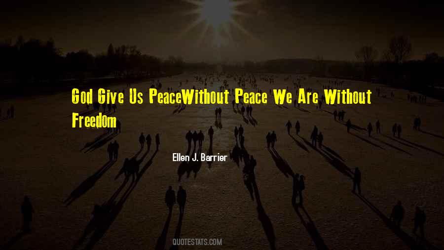 Without Peace Quotes #1072398