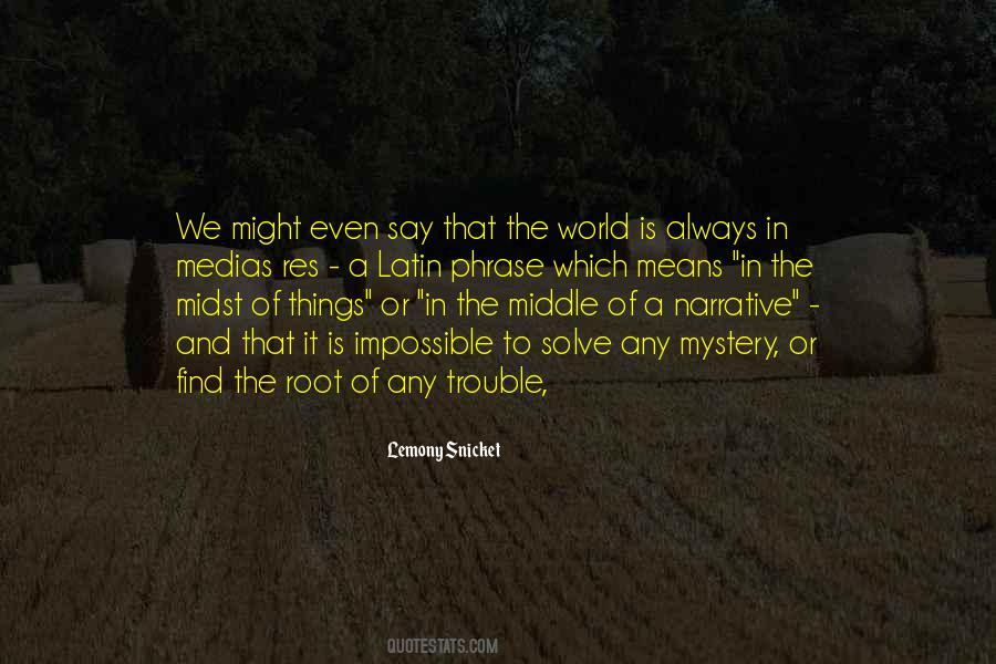 Sometimes You Find Yourself In The Middle Of Nowhere Quotes #147220