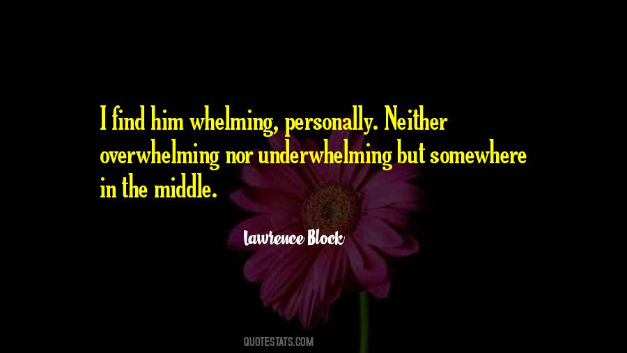 Sometimes You Find Yourself In The Middle Of Nowhere Quotes #342414