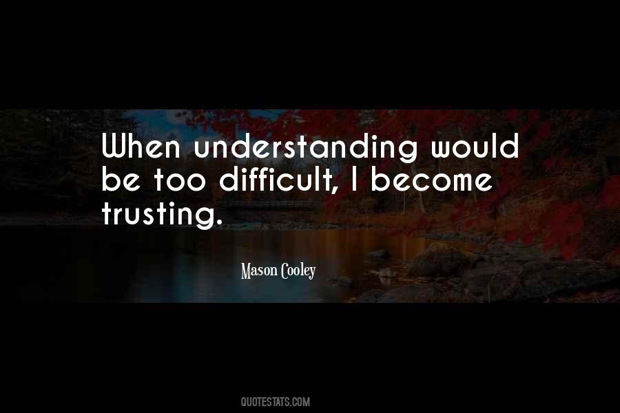 When Things Become Difficult Quotes #1309120