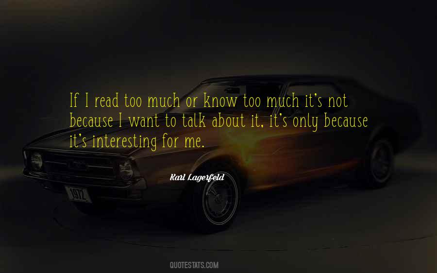 I Talk Too Much Quotes #1137235