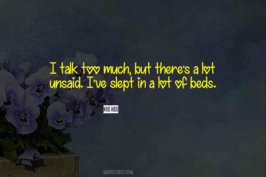 I Talk Too Much Quotes #362577