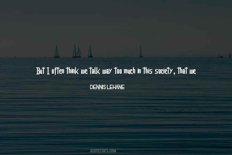 I Talk Too Much Quotes #381908