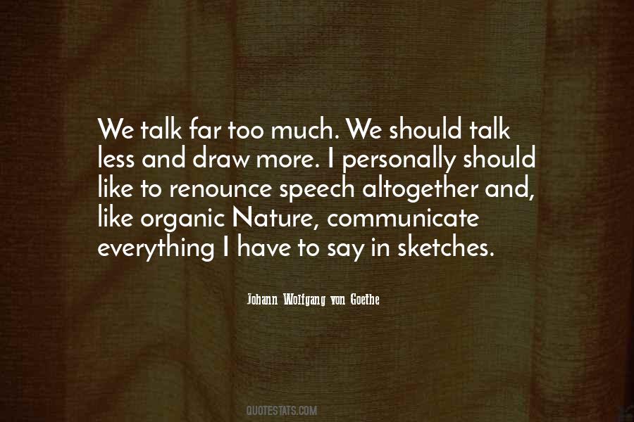 I Talk Too Much Quotes #433490