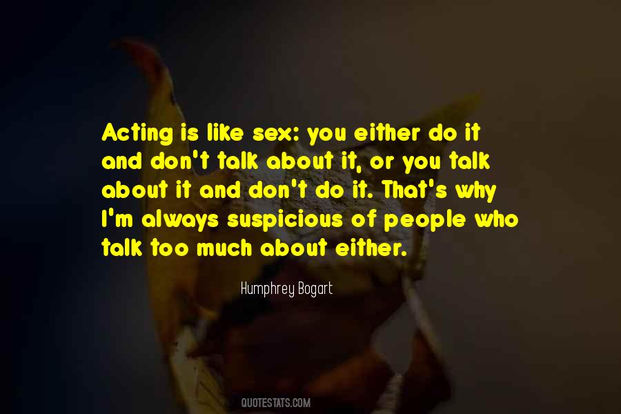I Talk Too Much Quotes #48753