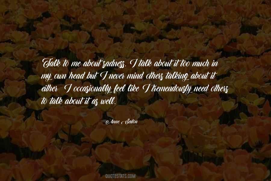 I Talk Too Much Quotes #723166
