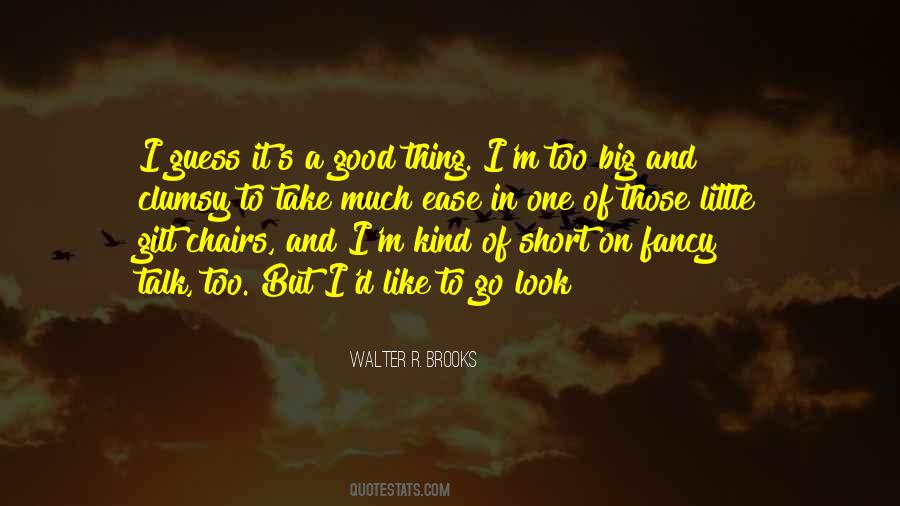 I Talk Too Much Quotes #880649
