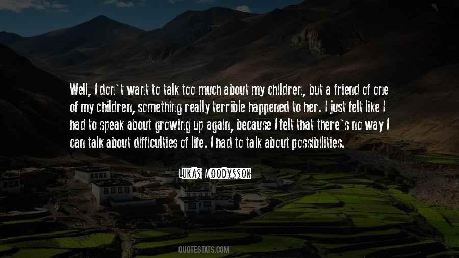 I Talk Too Much Quotes #960142