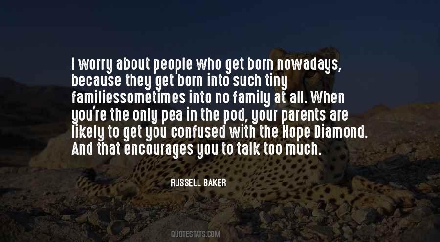 I Talk Too Much Quotes #962522