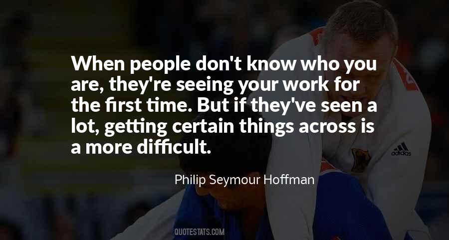 More Difficult For You Quotes #1319101