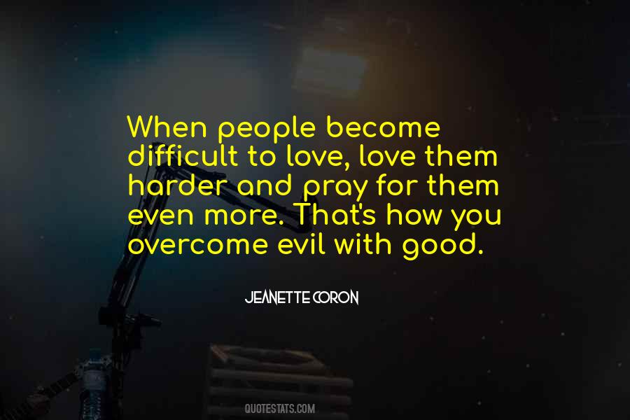 More Difficult For You Quotes #1668130